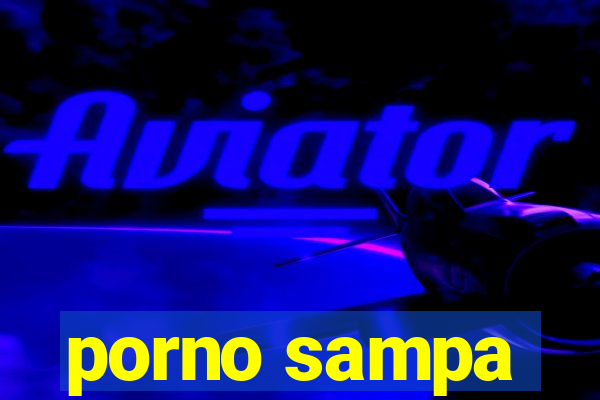 porno sampa